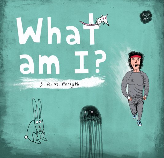 View What am I? Book #1 by S.K.M.Forsyth