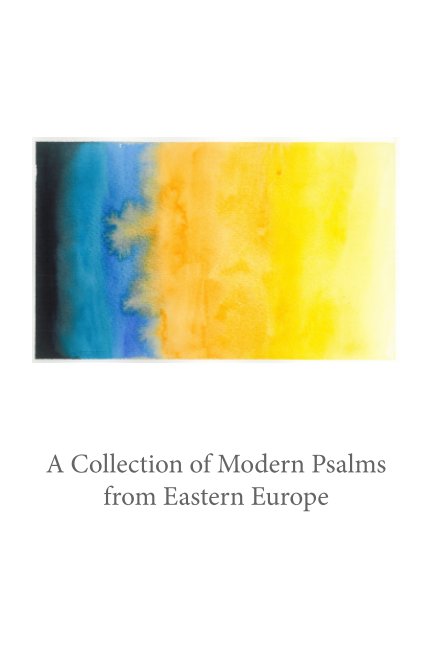 View A Collection of Modern Psalms from Eastern Europe by Cru Eastern Europe