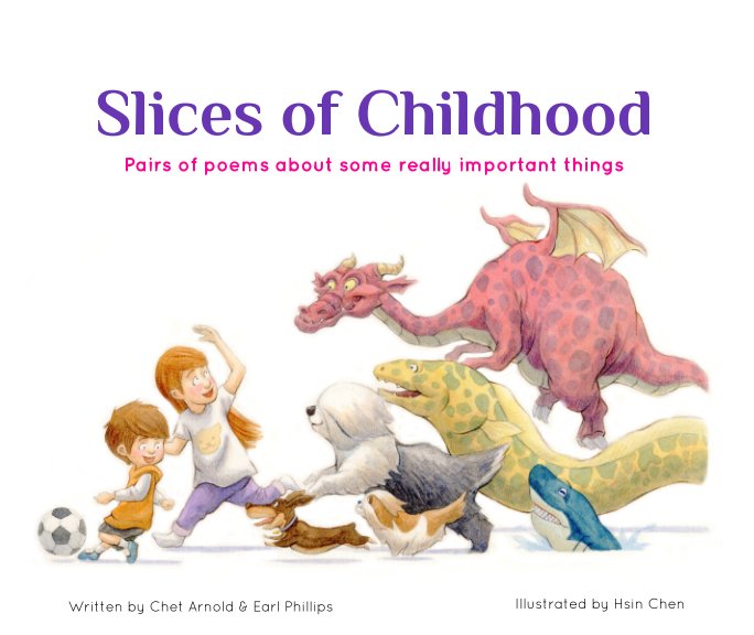 View Slices of Childhood by Chet Arnold, Earl Phillips