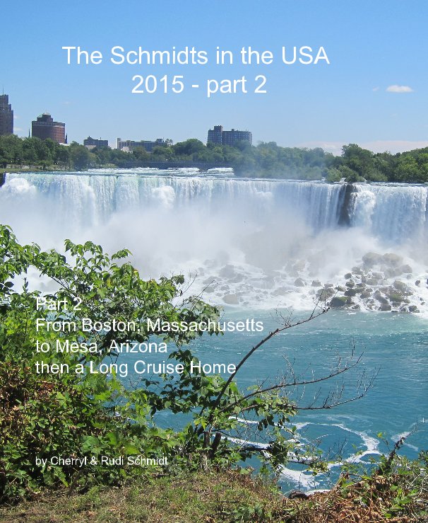 View The Schmidts in the USA 2015 - part 2 by Cherryl & Rudi Schmidt