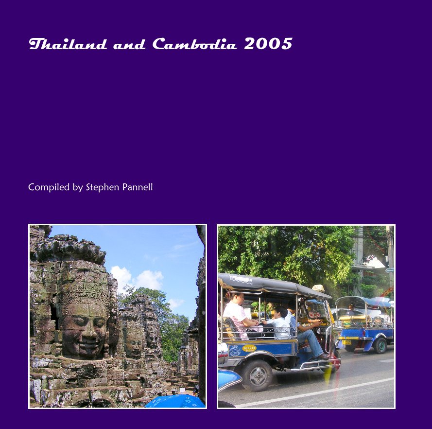 Bekijk Thailand and Cambodia 2005 op Stephen Pannell