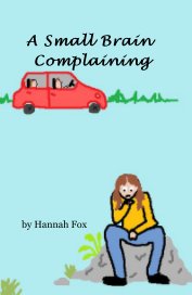 A Small Brain Complaining book cover
