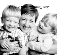 We love you mummy xxx book cover