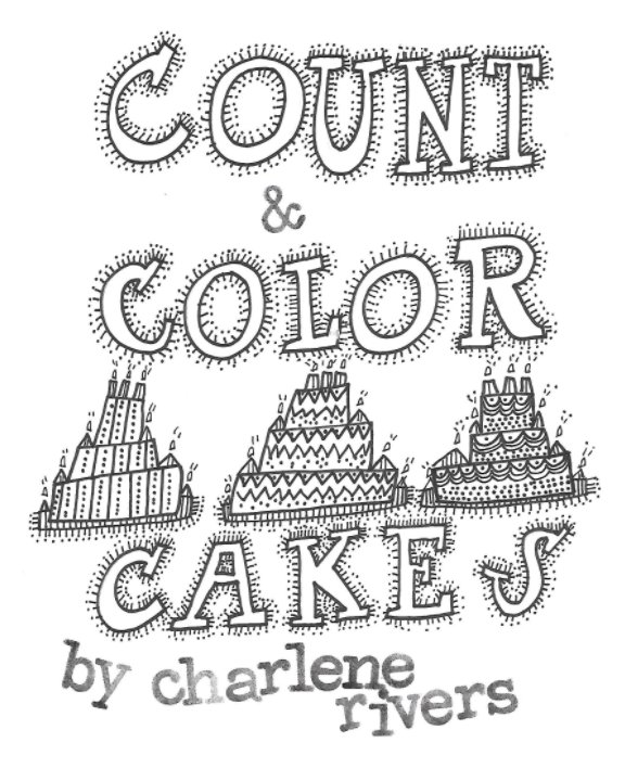 View Count and Color Cakes by Charlene Rivers