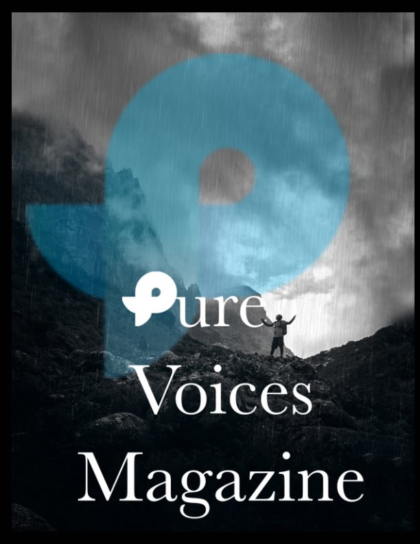 View Pure Voices Magazine by Cassidy Andryana Walker
