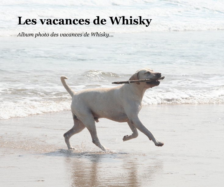 View Les vacances de Whisky by Charlene Jouannet