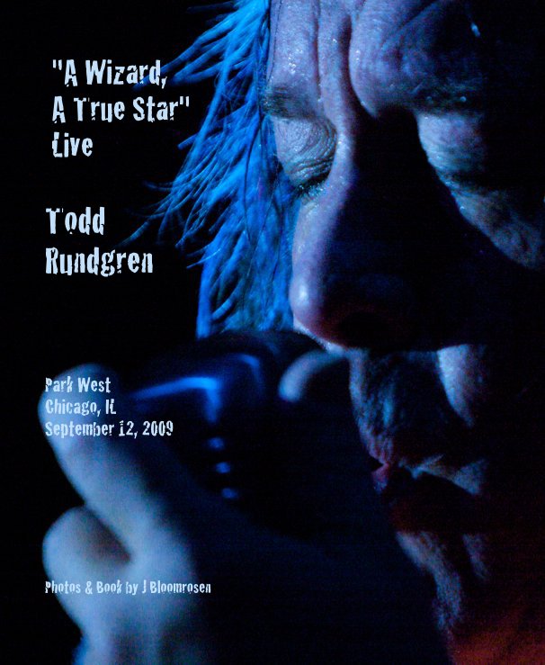 Ver "A Wizard, A True Star" Live in Chicago - Night #1 por Photos & Book by J Bloomrosen