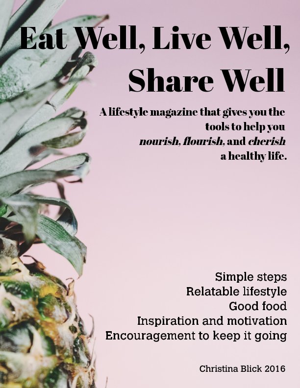 View Eat Well, Live Well, Share Well by Christina Blick