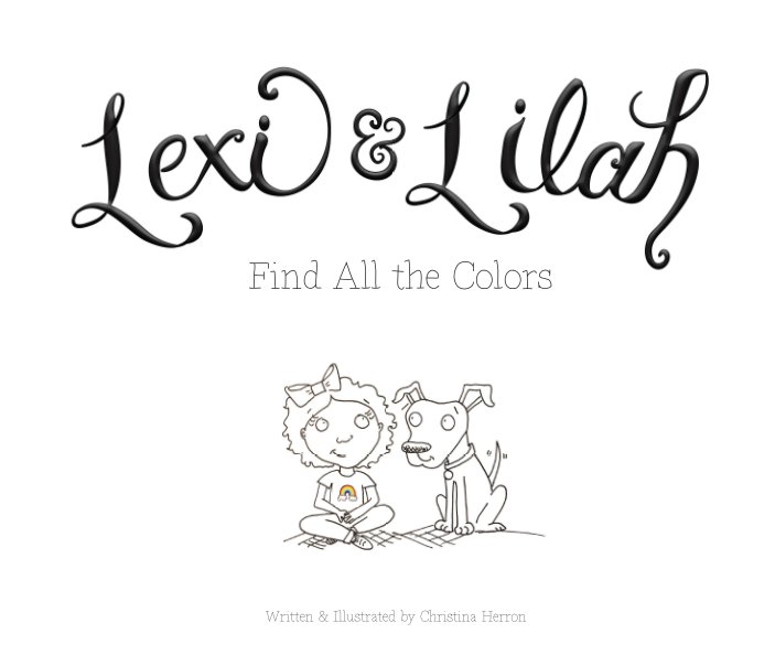 View Lexi & Lilah Find All the Colors by Christina Herron