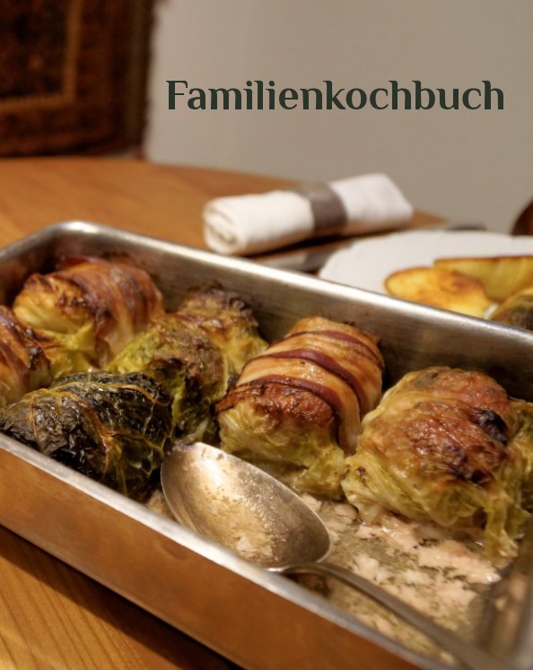 Visualizza Familienkochbuch di Silvia Wolfsgruber