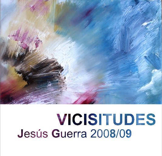View Vicisitudes by Jesús Guerra