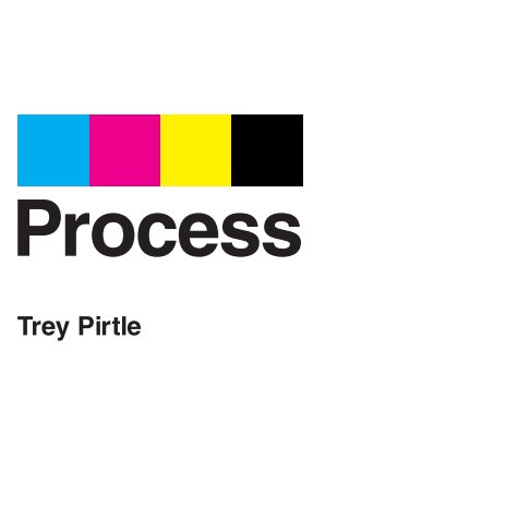 View Process by Trey Pirtle