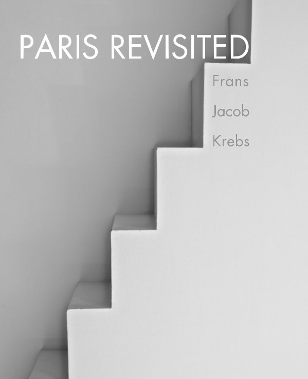 View Paris Revisited by Frans Jacob Krebs