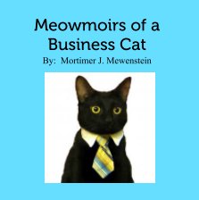 Meowmoirs of a Business Cat book cover