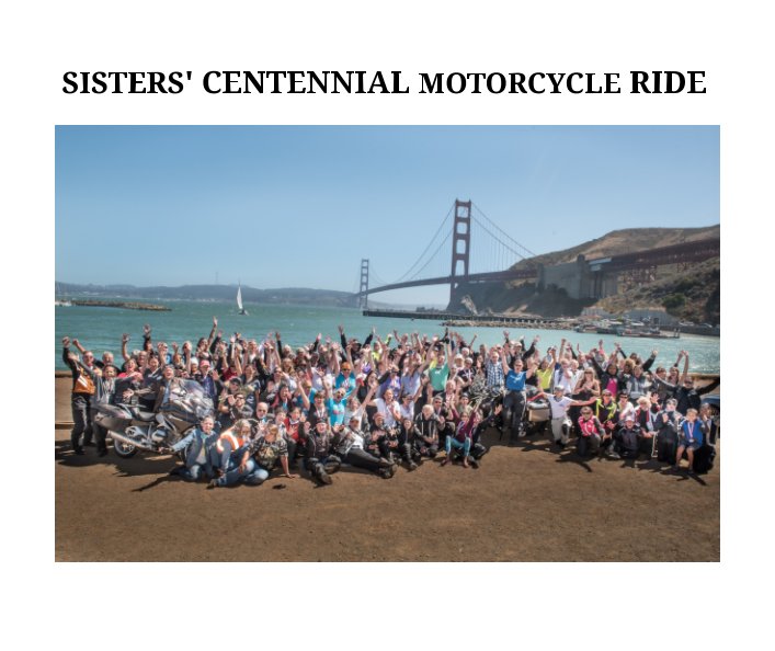 Ver Sisters' Centennial Motorcycle Ride por Christina Shook