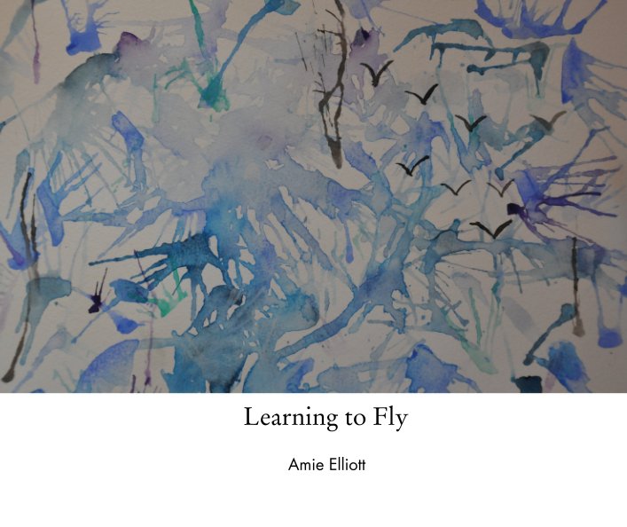 Ver Learning to Fly por Amie Elliott