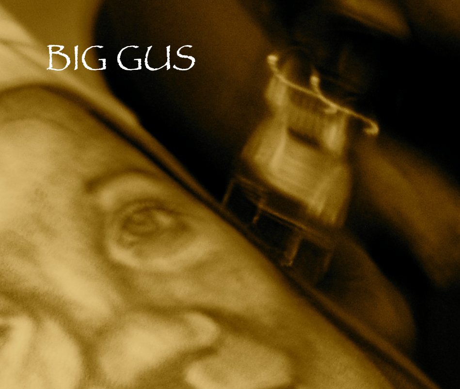 View BIG GUS by big gus