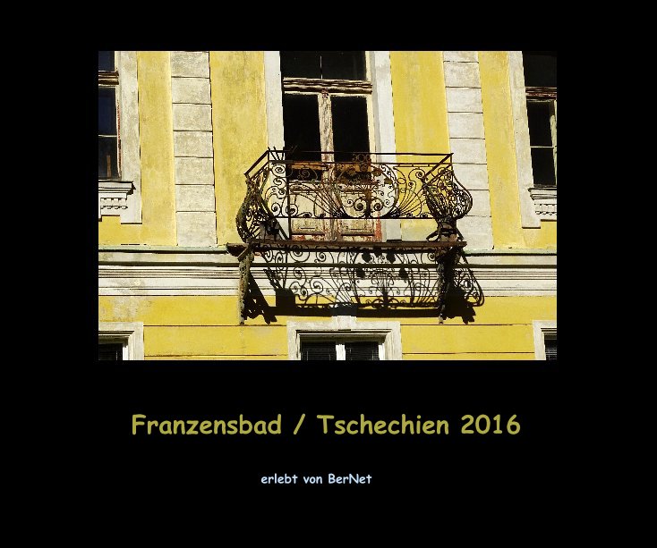 View Franzensbad / Tschechien 2016 by erlebt von BerNet
