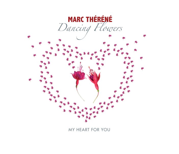 Ver My Heart For You por Marc Théréné