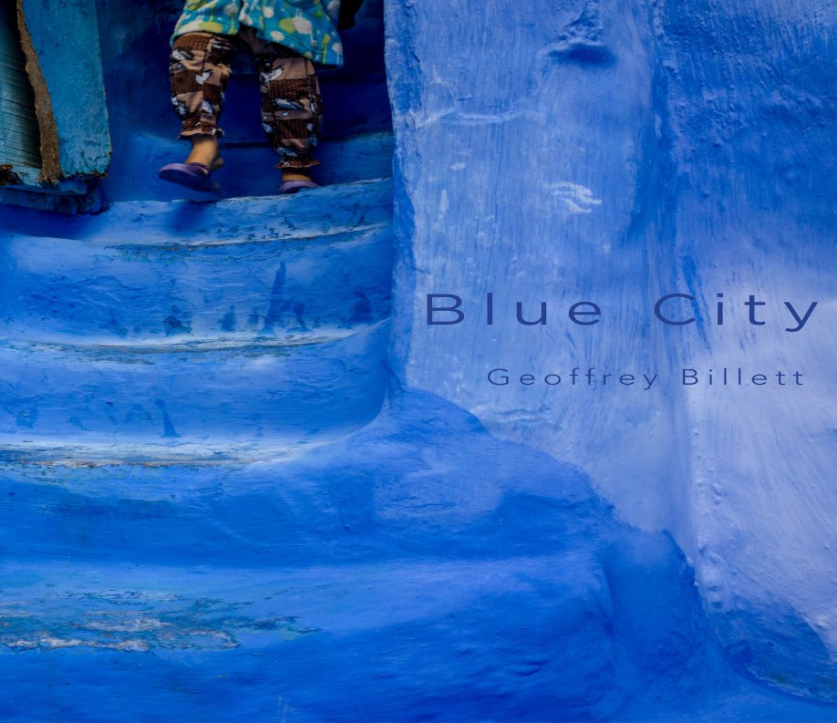 Visualizza The Blue City di Geoffrey Billett