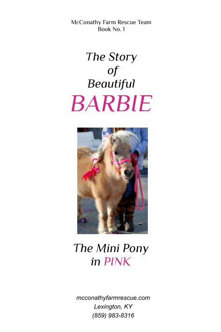 View The Story of Beautiful Barbie the Mini Pony in Pink by Lisa McConathy