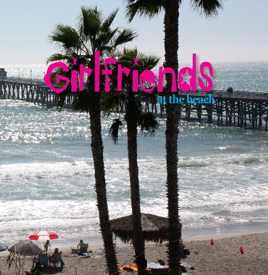 View Girlfriends by Sara Pardee