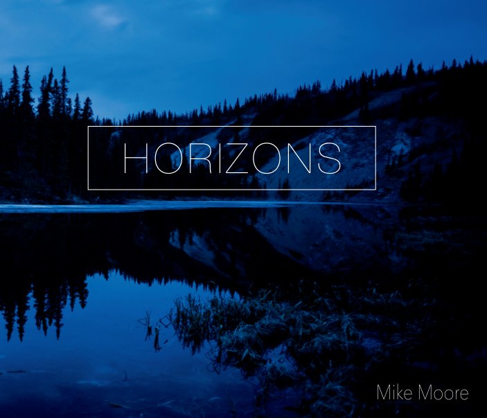 View Horizons by Mike Moore