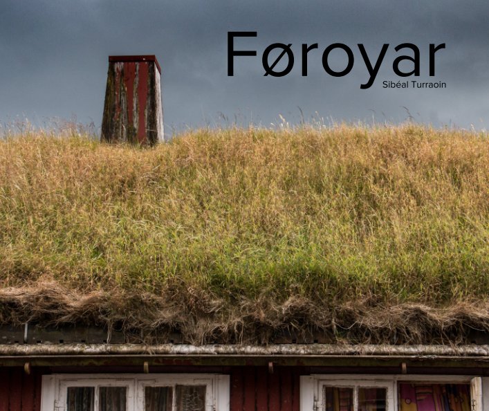 View Føroyar by Sibéal Turraoin