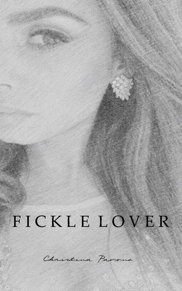 View Fickle Lover by Christina Pavone