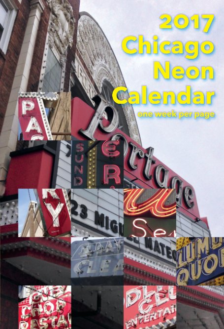 Ver 2017 Chicago Neon Calendar por Jim Leonardson