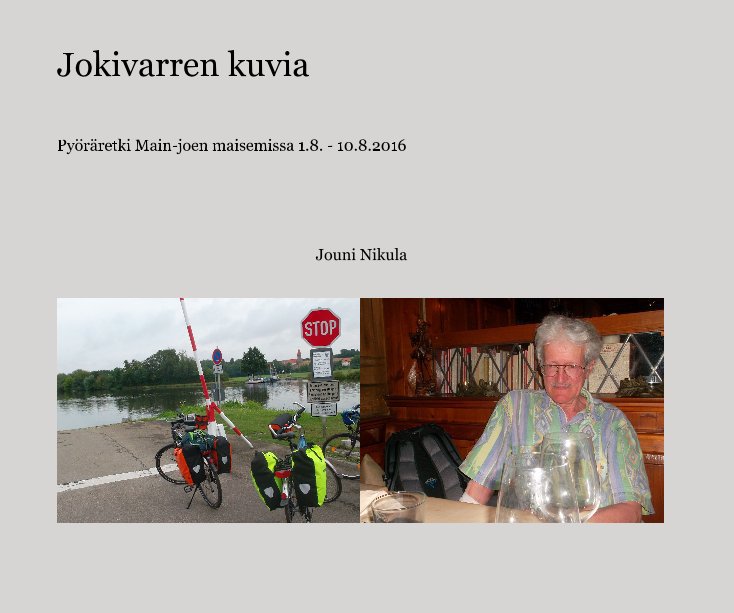 Bekijk Jokivarren kuvia op Jouni Nikula