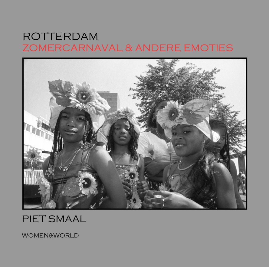 View ROTTERDAM ZOMERCARNAVAL & ANDERE EMOTIES by WOMEN&WORLD