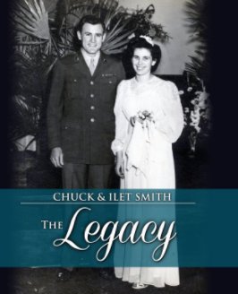 Chuck and Ilet Smith: The Legacy, Hardcover book cover