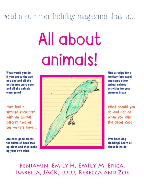 View All About Animals by co-authors - Seoul Summer Writing Class 2016