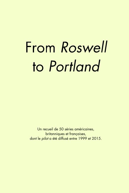 View From Roswell to Portland by Clément Bazantay