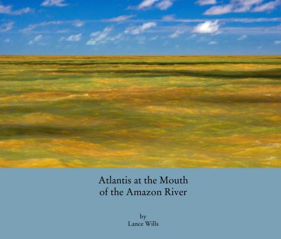Atlantis at the Mouth of the Amazon River book cover