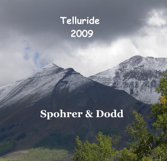 View Telluride 2009 by Barry E. Newman