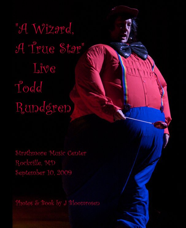 Ver "A Wizard, A True Star" Live in Maryland por Photos & Book by J Bloomrosen