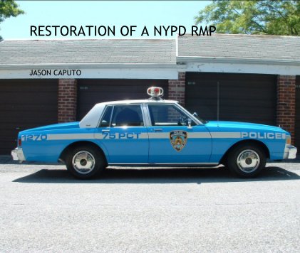 RESTORATION OF A NYPD RMP book cover