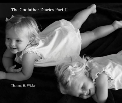 The Godfather Diaries Part II Thomas H. Wicky book cover