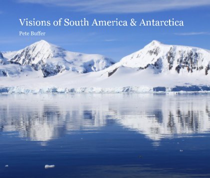 Visions of South America & Antarctica book cover