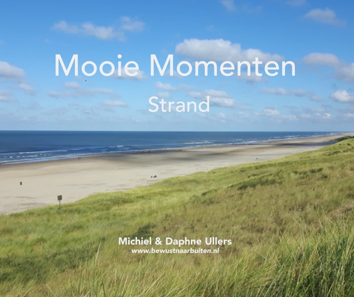 Bekijk Mooie Momenten  Strand op Michiel en Daphne Ullers