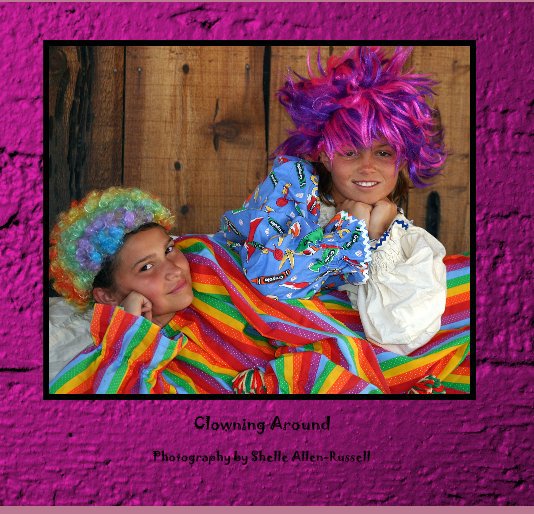 View Clowning Around by Photography by Shelle Allen-Russell