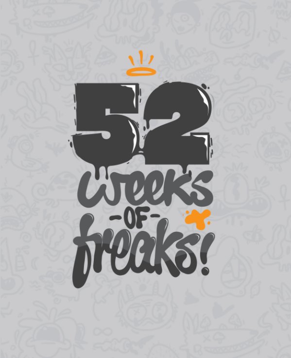 View 52 Weeks Of Freaks : Hardback Edition by Jonny Packham (Jaypee)