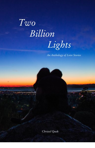 View Two Billion Lights by Christel Quek