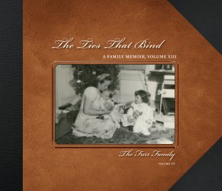 The Ties That Bind: A Family Memoir, v13 book cover