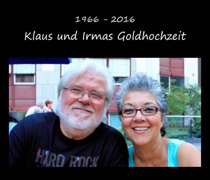 View 1966-2016: Klaus und Irmas Goldhochzeit by Gerry Bates