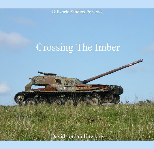 View Crossing The Imber by David Jordan Hawkins