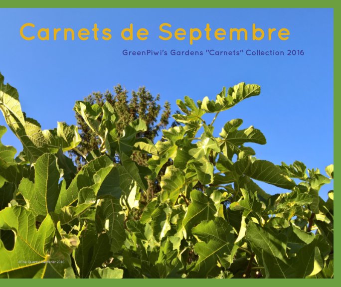 Bekijk Carnets de Septembre II op ©The Quantic Gardener