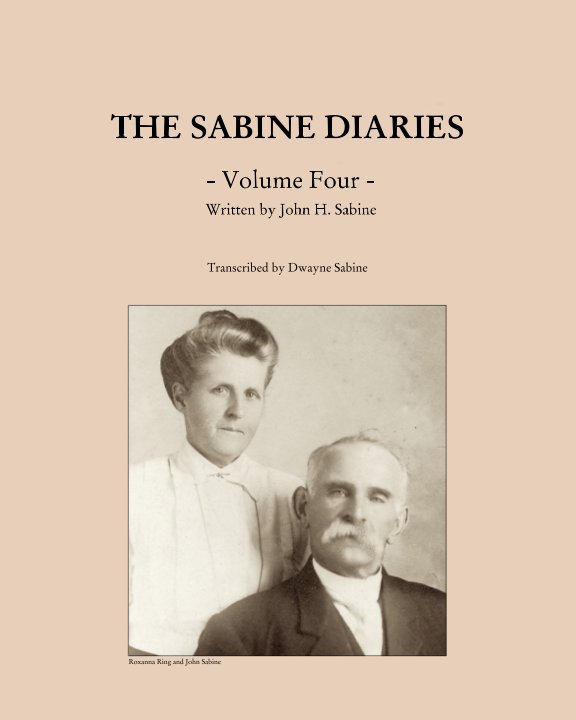 View The Sabine Diaries - Volume Four by John H. Sabine